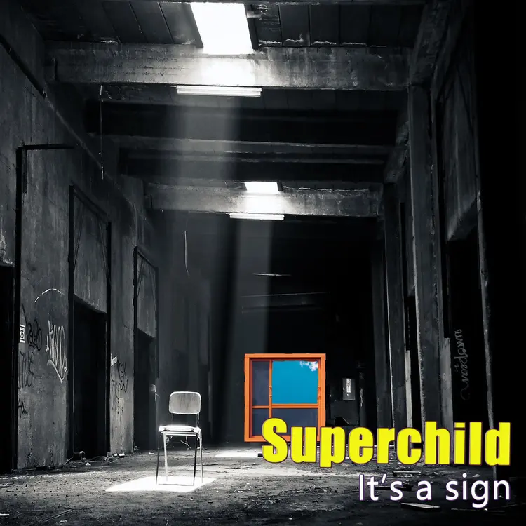 Cover de It's a sign de Superchild